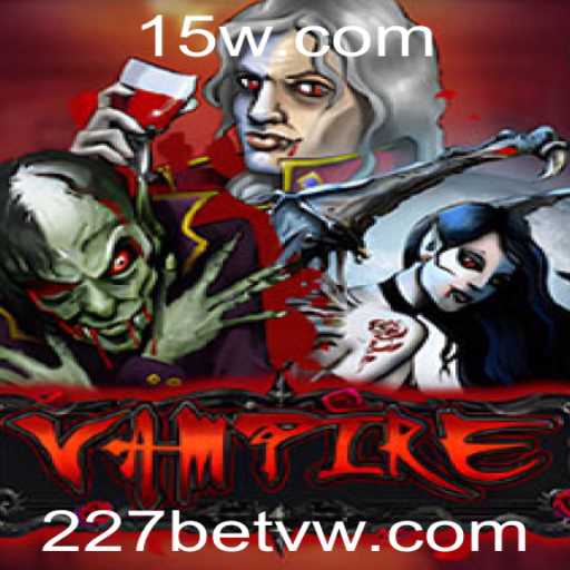 Descubra o Fascinante Mundo de Vampire no 227bet